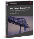 SQL Server Concurrency: Locking, Blocking and Row Versioning
